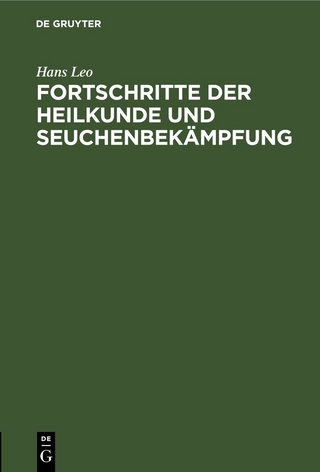 Fortschritte der Heilkunde und Seuchenbekämpfung
