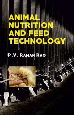 Animal Nutrition and Feed Technology - Raman Rao