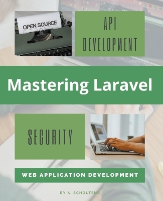 Mastering Laravel - A Scholtens