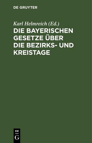 Die bayerischen Gesetze über die Bezirks- und Kreistage