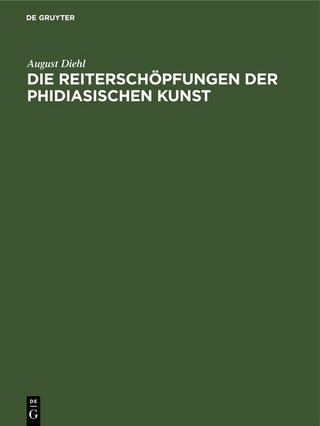 Die Reiterschöpfungen der phidiasischen Kunst