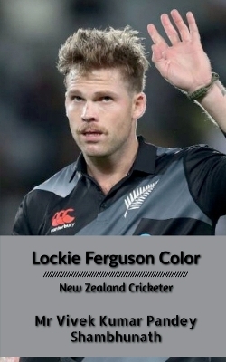 Lockie Ferguson Color - MR Vivek Kumar Pandey