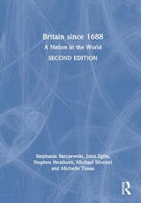 Britain since 1688 - Barczewski, Stephanie; Eglin, John; Heathorn, Stephen; Silvestri, Michael; Tusan, Michelle
