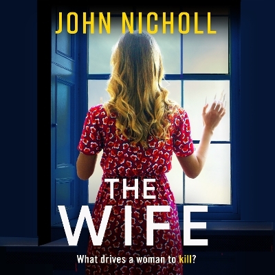 The Wife - John Nicholl
