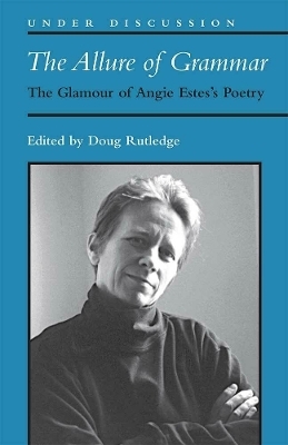 The Allure of Grammar - Douglas R. Rutledge