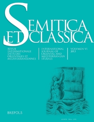 Semitica Et Classica, Vol. 6