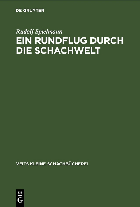 Ein Rundflug durch die Schachwelt - Rudolf Spielmann