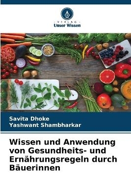 Wissen und Anwendung von Gesundheits- und Ernährungsregeln durch Bäuerinnen