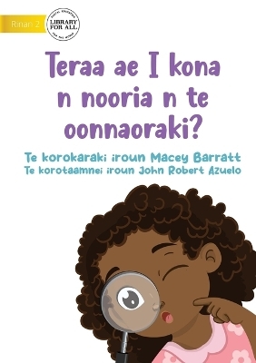 What Will I See at the Hospital? - Teraa ae I kona n nooria n te oonnaoraki? (Te Kiribati) - Macey Barratt