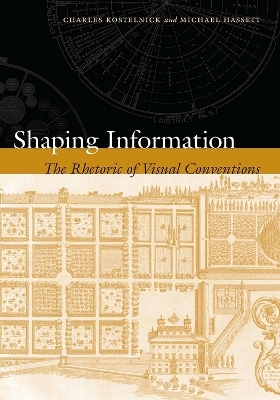Shaping Information - Charles Kostelnick, Michael Hassett
