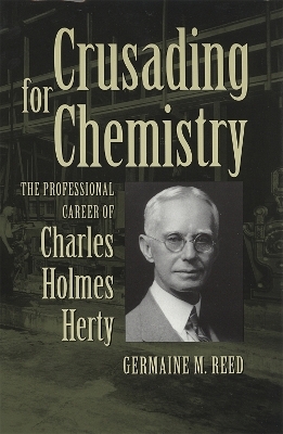 Crusading for Chemistry - Germaine M. Reed