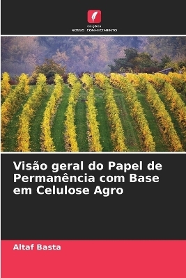 Visão geral do Papel de Permanência com Base em Celulose Agro