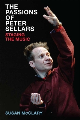 The Passions of Peter Sellars - Susan McClary