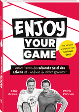 Enjoy your Game - Patrik Kühnen, Felix Grewe
