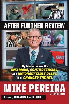After Further Review - Mike Pereira, Rick Jaffe