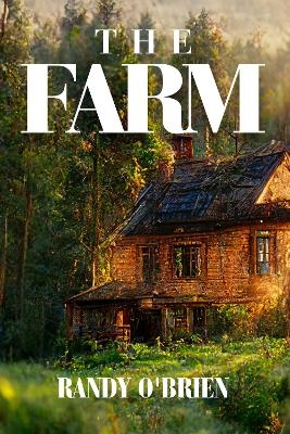 The Farm - Randy O'Brien