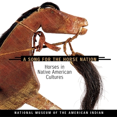 Song for the Horse Nation - 