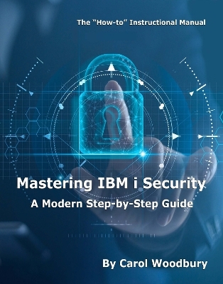 Mastering IBM i Security