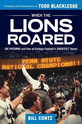 When the Lions Roared - Bill Contz