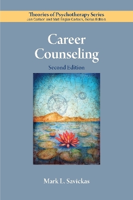 Career Counseling - Mark L. Savickas