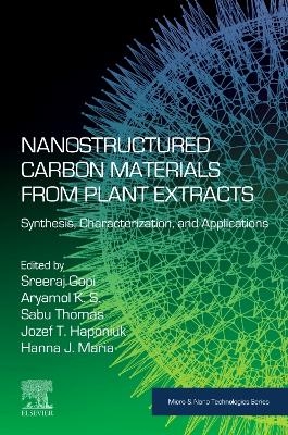 Nanostructured Carbon Materials from Plant Extracts