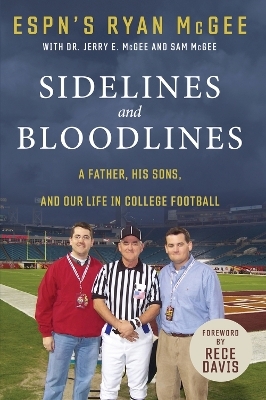 Sidelines and Bloodlines - Ryan McGee, Dr. Jerry E. McGee, Sam McGee