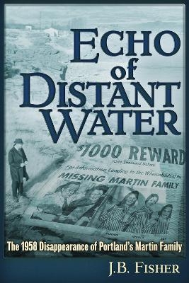 Echo of Distant Water - J B Fisher