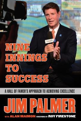 Jim Palmer: Nine Innings to Success - Jim Palmer, Alan Maimon