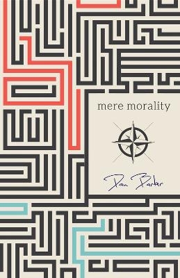 Mere Morality - Dan Barker
