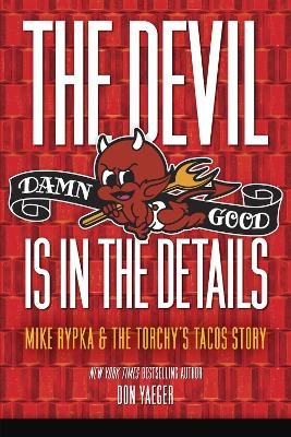 The Devil Is in the Details - Don Yaeger