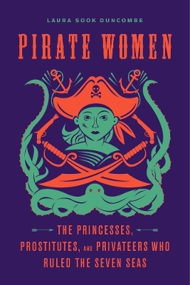 Pirate Women - Laura Sook Duncombe