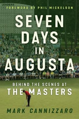 Seven Days in Augusta - Mark Cannizzaro