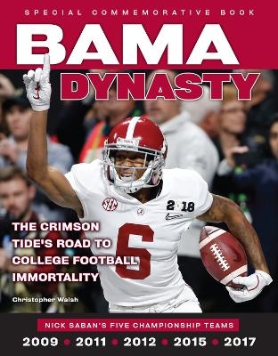 Bama Dynasty - Christopher Walsh