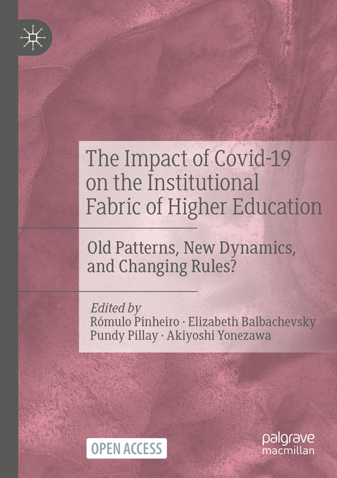 The Impact of Covid-19 on the Institutional Fabric of Higher Education - 