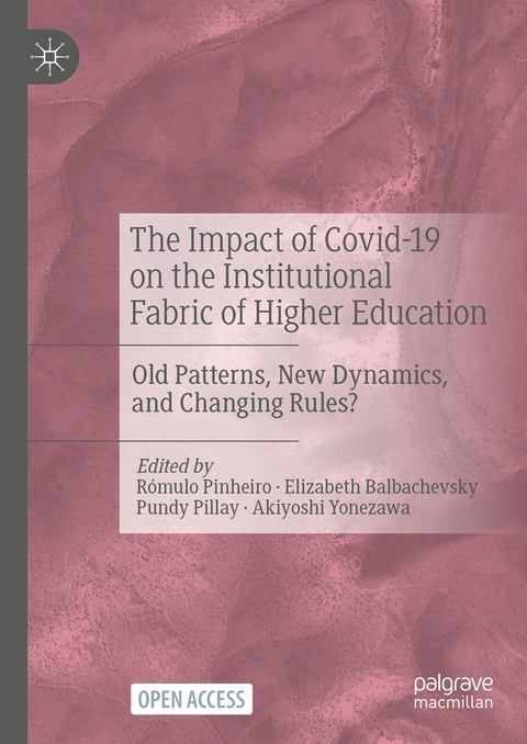 The Impact of Covid-19 on the Institutional Fabric of Higher Education - 