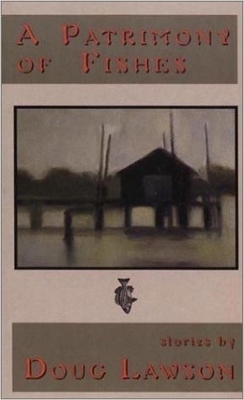 A Patrimony of Fishes - Doug Lawson
