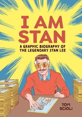 I Am Stan - Tom Scioli