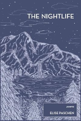 The Nightlife - Elise Paschen