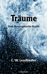 Tr&auml;ume - C. W. Leadbeater
