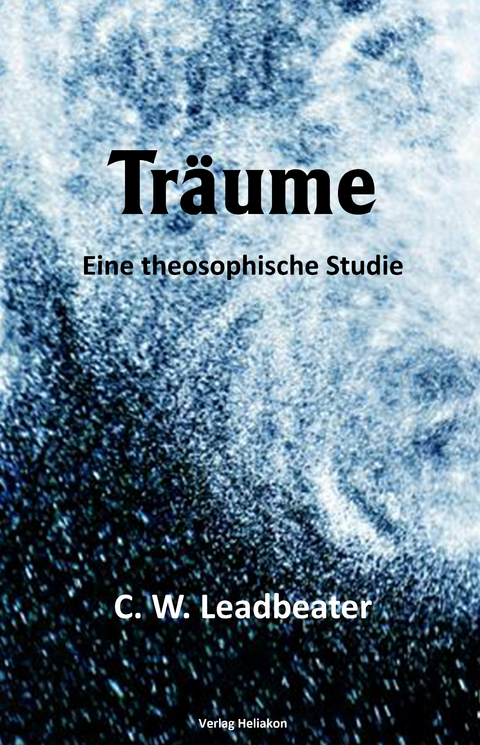 Tr&auml;ume - C. W. Leadbeater