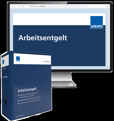 Arbeitsentgelt - Magdalena Mag. Ferner, Andreas Dr. Gerhartl, Alexander Mag. Noga, Albert Dr. Scherzer  LL.M., Sylvia Mag. Unger, Karin Dr. Zahiragic