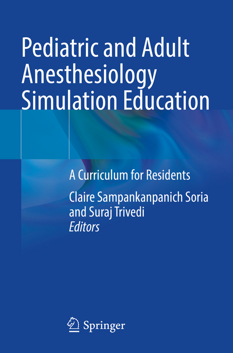 Pediatric and Adult Anesthesiology Simulation Education - 