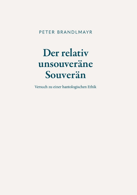 Der relativ unsouver&auml;ne Souver&auml;n - Peter Brandlmayr