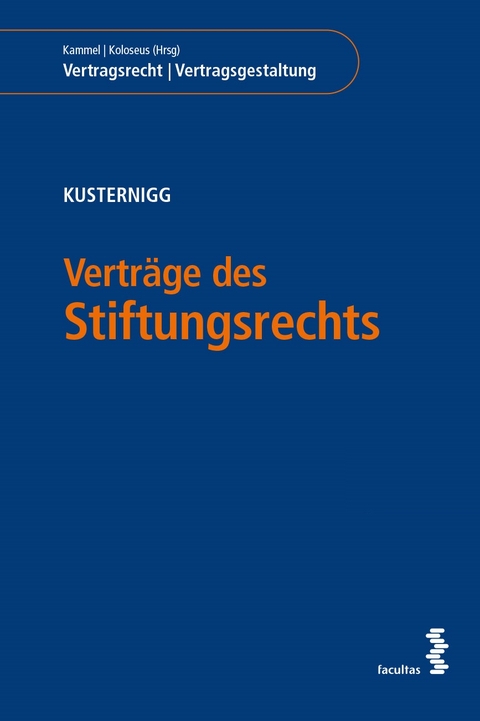 Vertr&auml;ge des Stiftungsrechts - Julia Kusternigg