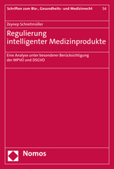 Regulierung intelligenter Medizinprodukte - Zeynep Schreitm&uuml;ller