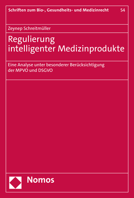 Regulierung intelligenter Medizinprodukte - Zeynep Schreitm&uuml;ller