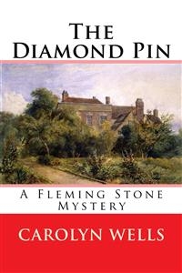 The Diamond Pin - Carolyn Wells