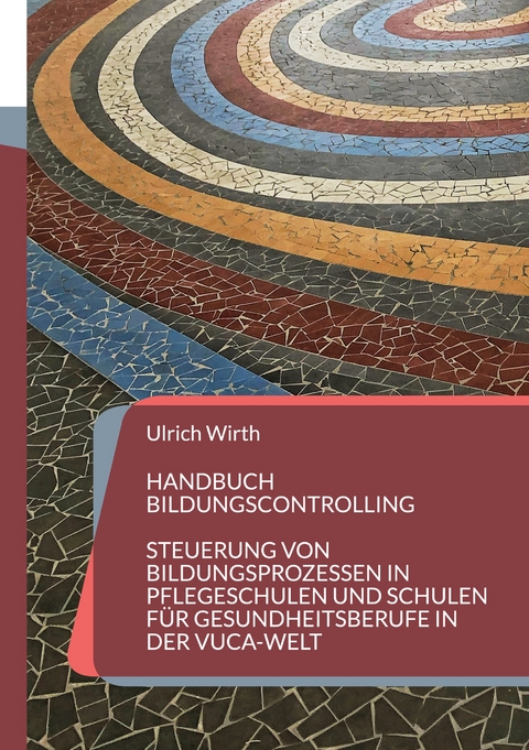 Handbuch Bildungscontrolling - Ulrich Wirth