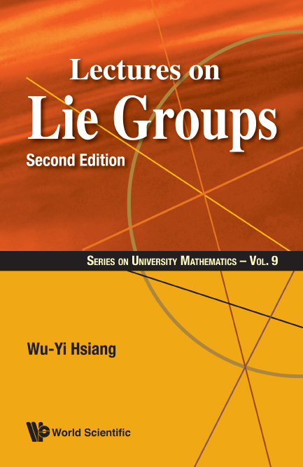 Lectures On Lie Groups (Second Edition) - Wu-Yi Hsiang