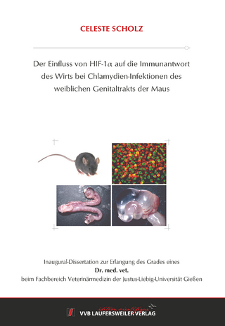 Der Einfluss von HIF 1α auf die Immunantwort des Wirts bei Chlamydien-Infektionen des weiblichen Genitaltrakts der Maus